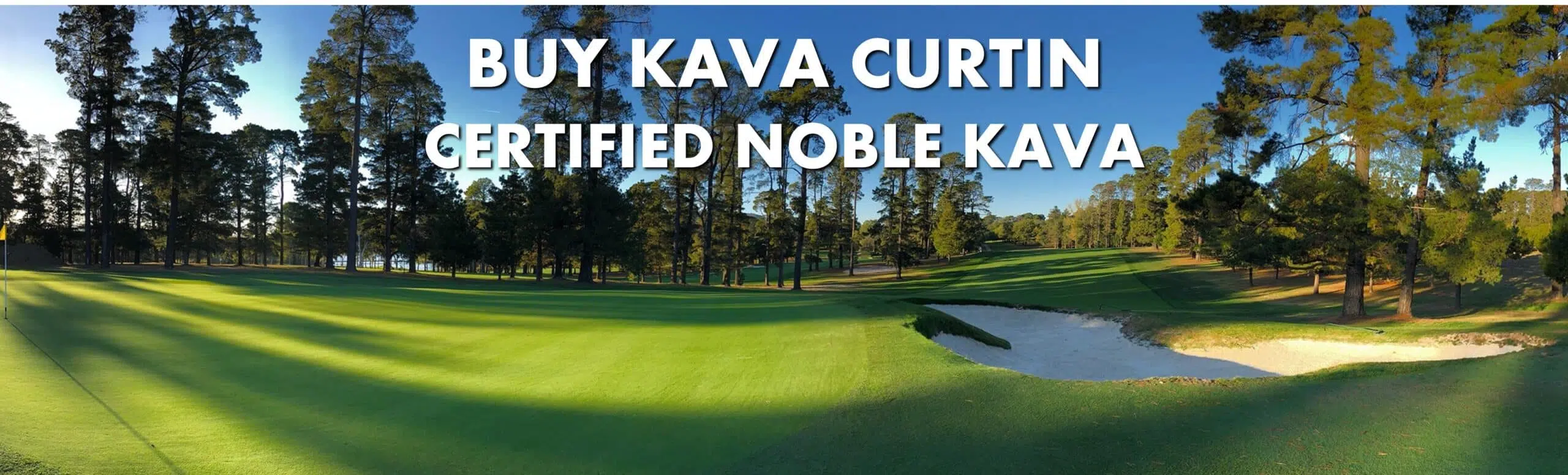 Royal Canberra Golf Club adjacent to Curtin, ACT with caption Buy Kava Curtin Certified Noble Kava