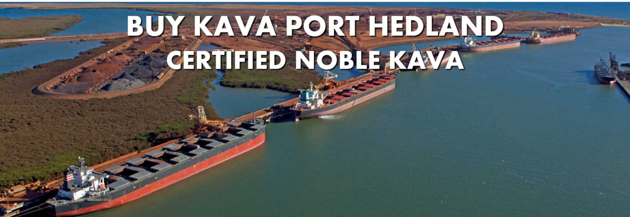 Iron ore tanker in Port Hedland Western Australia with caption Buy Kava Port Hedland Certified Noble Kava