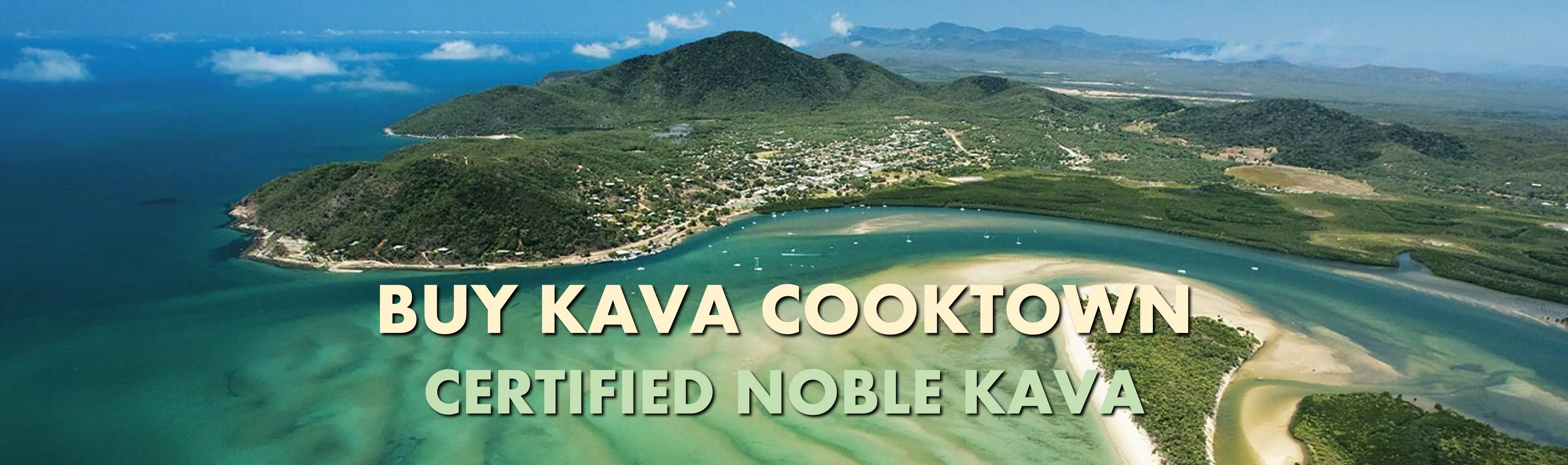 Aerial view of Cooktown with caption Buy Kava Cooktown Certified Noble Kava