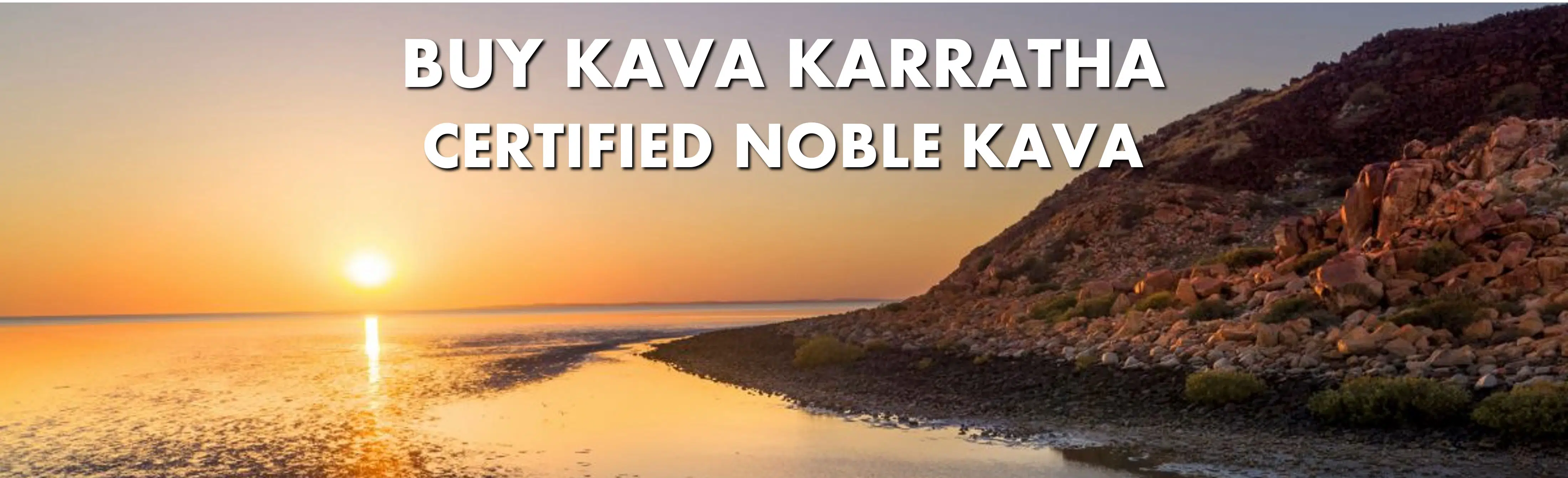 Beach Scene at sunset in Karratha Western Australia with caption Buy Kava Karratha Certified Noble Kava